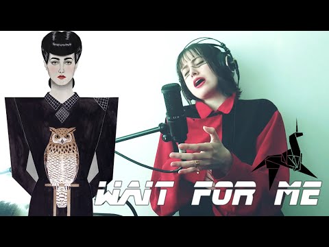 Pernelle // Wait For Me (Blade Runner)