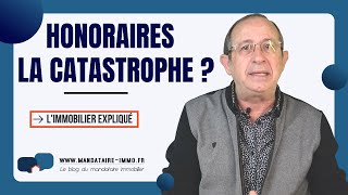 Honoraires La Catastrophe ?