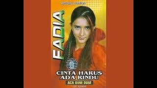 Fadia - Cinta Harus Ada Rindu (ACA Dum Dum)   Composer - Ashraff (1995)