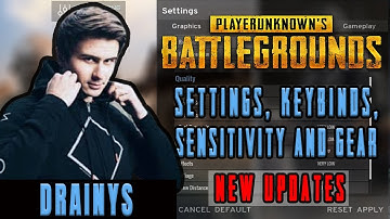 Drainys PUBG Settings, Keybinds, Sensitivity, Gear and Setup Pro Player Updates 2019