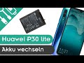 Huawei P30 Lite Akku Wechseln Kaputt De