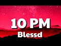 Blessd 10 PM Letra Lyrics mp3