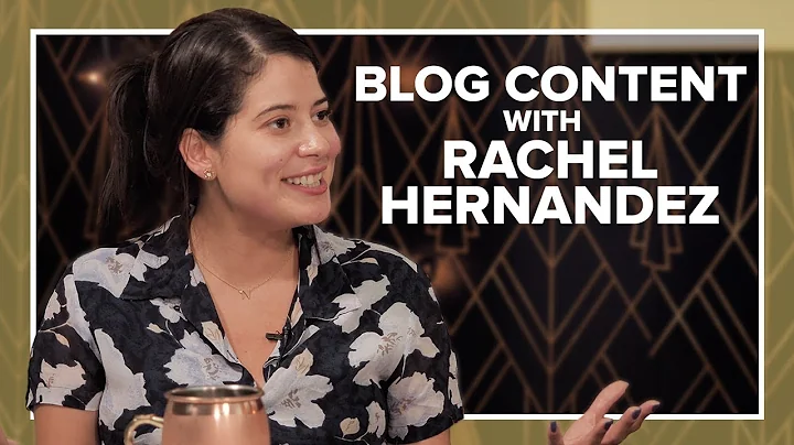 Blog Content w/ Rachel Hernandez | Keywords & Cock...