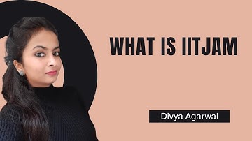 ALL ABOUT IIT JAM 2023 - 24 || EVERTHING YOU NEED TO KNOW ABOUT IITJAM 2023 - 24