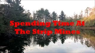 Spending Time At The Strip Mines