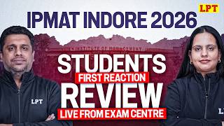 IPMAT Indore 2026 First Reaction 🔥 Live Exam Centre | Student Review &amp; Paper Analysis