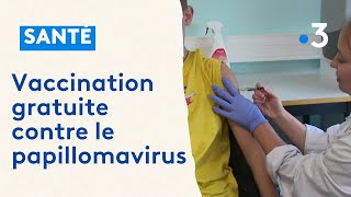 Vaccination gratuite contre le papillomavirus