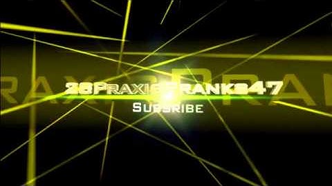 Praxis #- Official intro