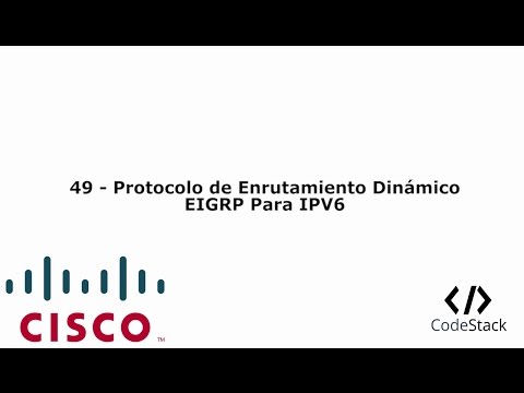 49 - Protocolo de Enrutamiento Dinámico EIGRP Para IPV6 [Packet Tracer 7/GNS3 - Español]