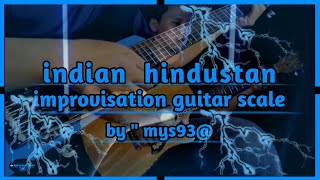indian hindustan scale improvisation guitar - by mys93@