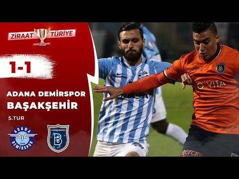 Adana Demirspor 1-1 Başakşehir Maç Özeti (Ziraat Türkiye Kupası 5.Tur) 05.12.2018