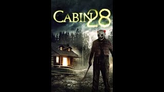 فلم رعب Cabin 28 2017 كوخ 28 مترجم كامل