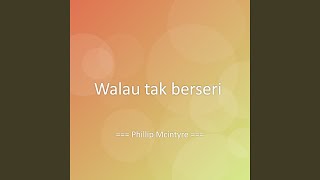 Walau Tak Berseri