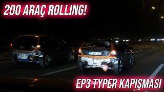 200 Araç Cumartesi Rolling EP3 Typer Kapışması !