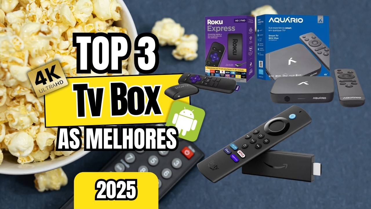 Top 3 Melhores Tv Box Para 2025! Qual Escolher? - YouTube