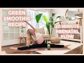 Glowing Green Smoothie Recipe + 20 Minute Prenatal Yoga Flow