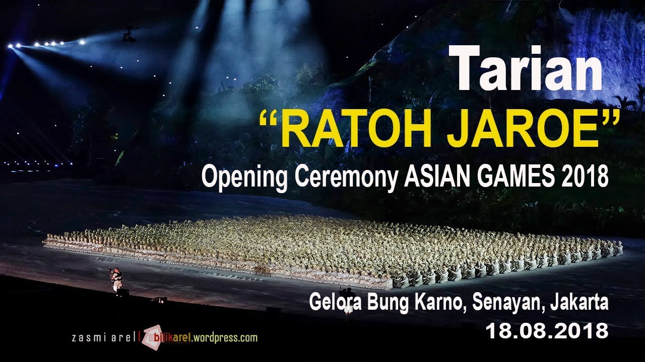 Kereen! "Tari Ratoh Jaroe" INDONESIA - OPENING CEREMONY ASIAN GAMES 2018