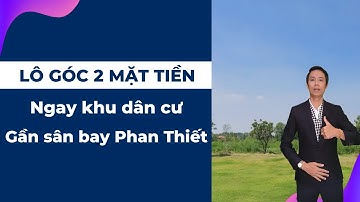 Lô góc 2 mặt tiền ngay khu dân cư gần sân bay Phan Thiết | Hiệp Bất Động Sản