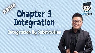 Add Math | Integration (Integration by Substitution) | Form 5 | KBSM