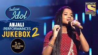 Anjali Special Performances | Jukebox 2 | Indian Idol Season 12