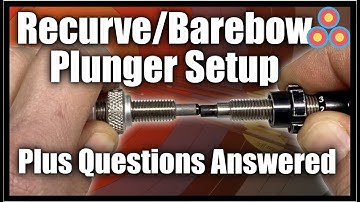 How to Set Up a Back Up Plunger | Common questions about plungers answered Recurve Tuning