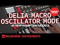 DELIA Macro Oscillator Mode Update Melbourne Instruments Hybrid Analog Polysynth