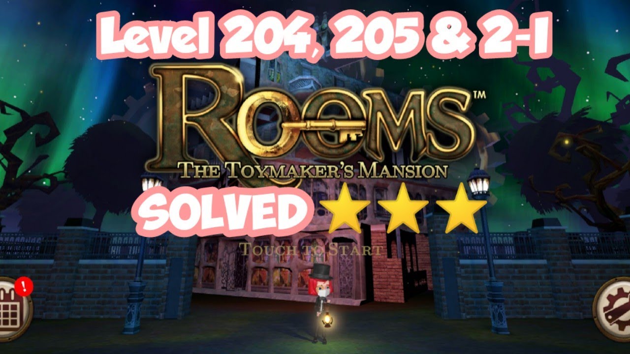 ROOMS The Toymaker's Mansion 3 Stars Mansion 2 Part2 (Level 204
