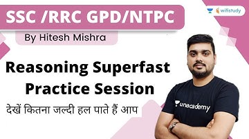 Reasoning Superfast Practice Session | See how quickly you can solve the problem | SSC / RRC GPD ...