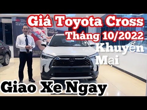 Video Bảng Giá Xe Toyota Corolla Cross Tháng 10/2022 Thêm... - youtube