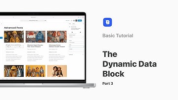 The Dynamic Data Block [Part 3] | Basic Tutorial | Blocksy 2