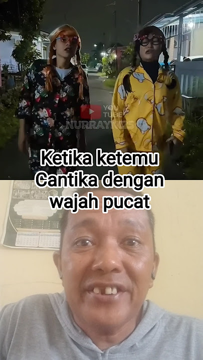 When I met Cantika with a pale face #comedy #funny #pettadaeng