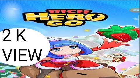 Rich 🤑 HERO Go 😁  Nuw Game Play 15000 coin Gol