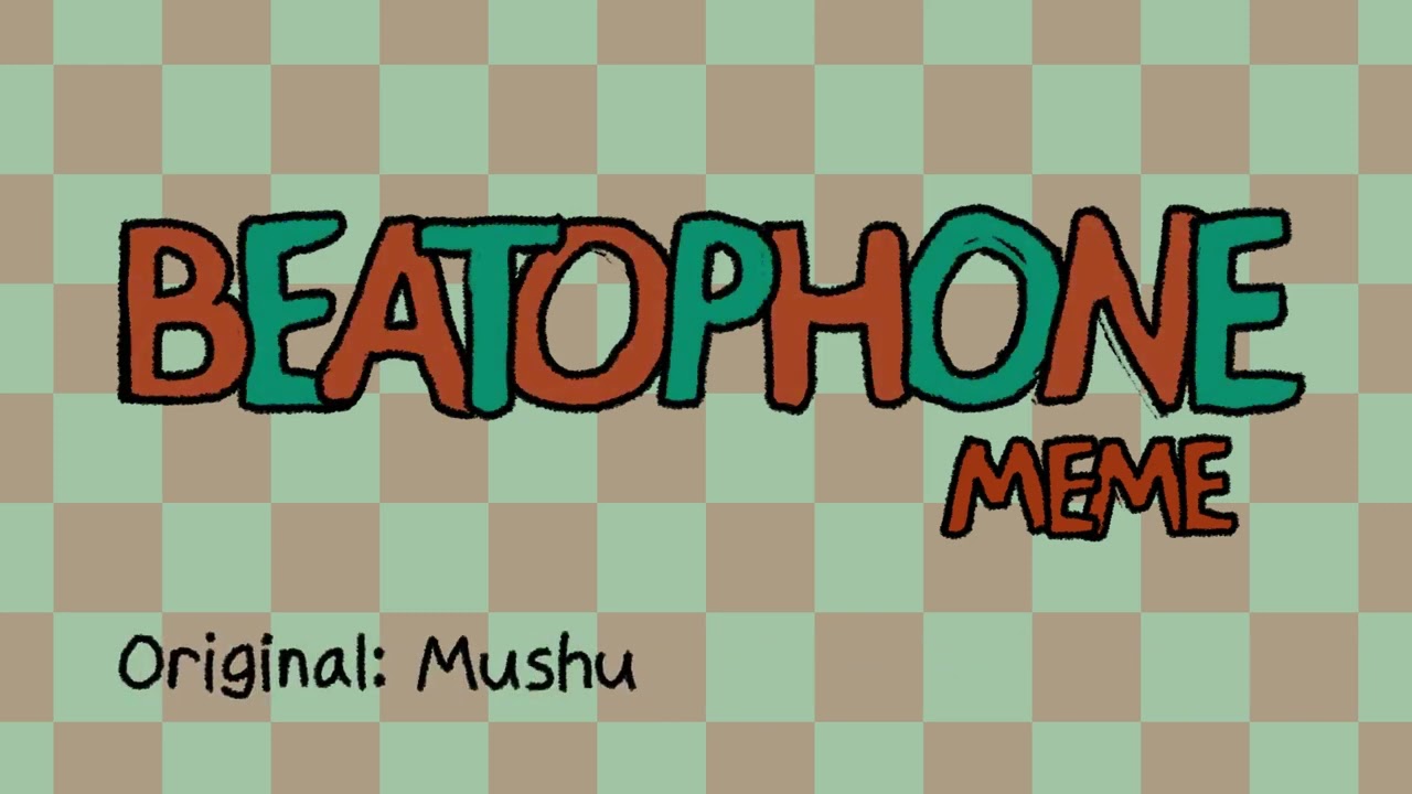 Beatophone Animation Meme - Refuge