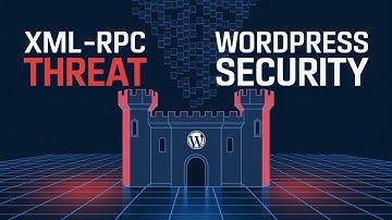 XML-RPC Vulnerability The Silent Threat to Your WordPress Security 🚀