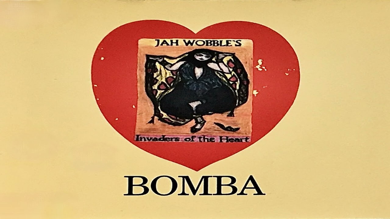 Jah Wobble's Invaders Of The Heart – Tak Jah Wobble's Invaders Of The Heart – Bomba A. Weatherall 1990
