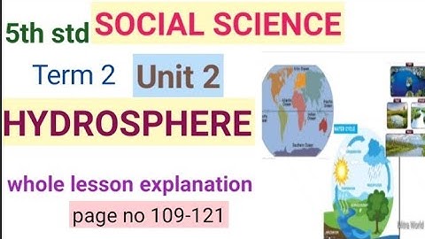 5th std| social science term 2| Unit 2 |Hydrosphere Explanation| page no 109-121