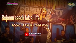 Bojomu sesok tak silih'e || voc. Desi Talita New NEVADA live sidokare rejoso nganjuk feat SJP pro
