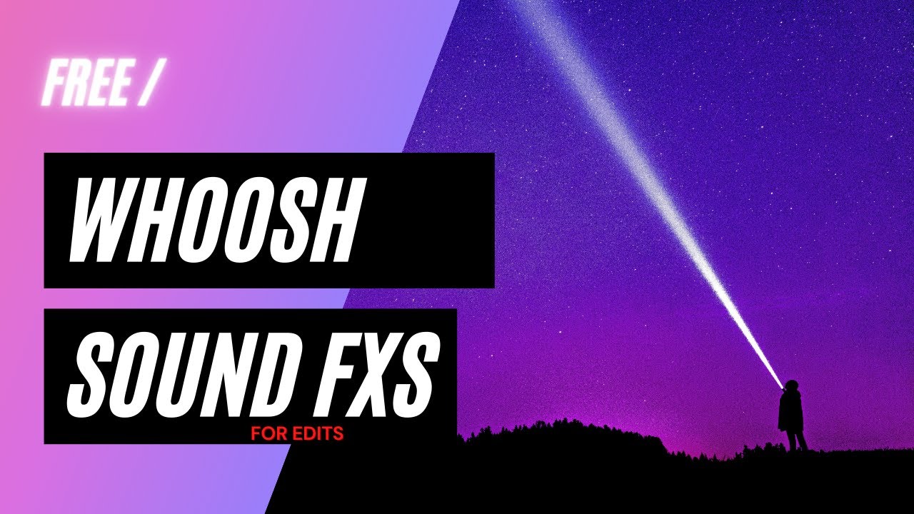 15 FREE Free transition sound sfx I Whoosh sound for edits