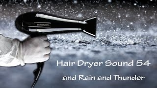 Hair Dryer Sound Sound 54 And Rain And Thunder Asmr 9 Hours Lullaby To Sleep