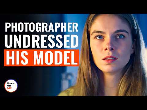 PHOTOGRAPHER UNDRESSED HIS MODEL | @DramatizeMe