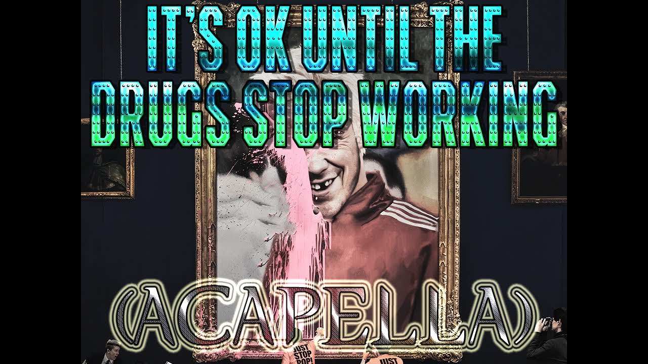 Robbie Williams - It's OK Until The Drugs Stop Working (Acapella)