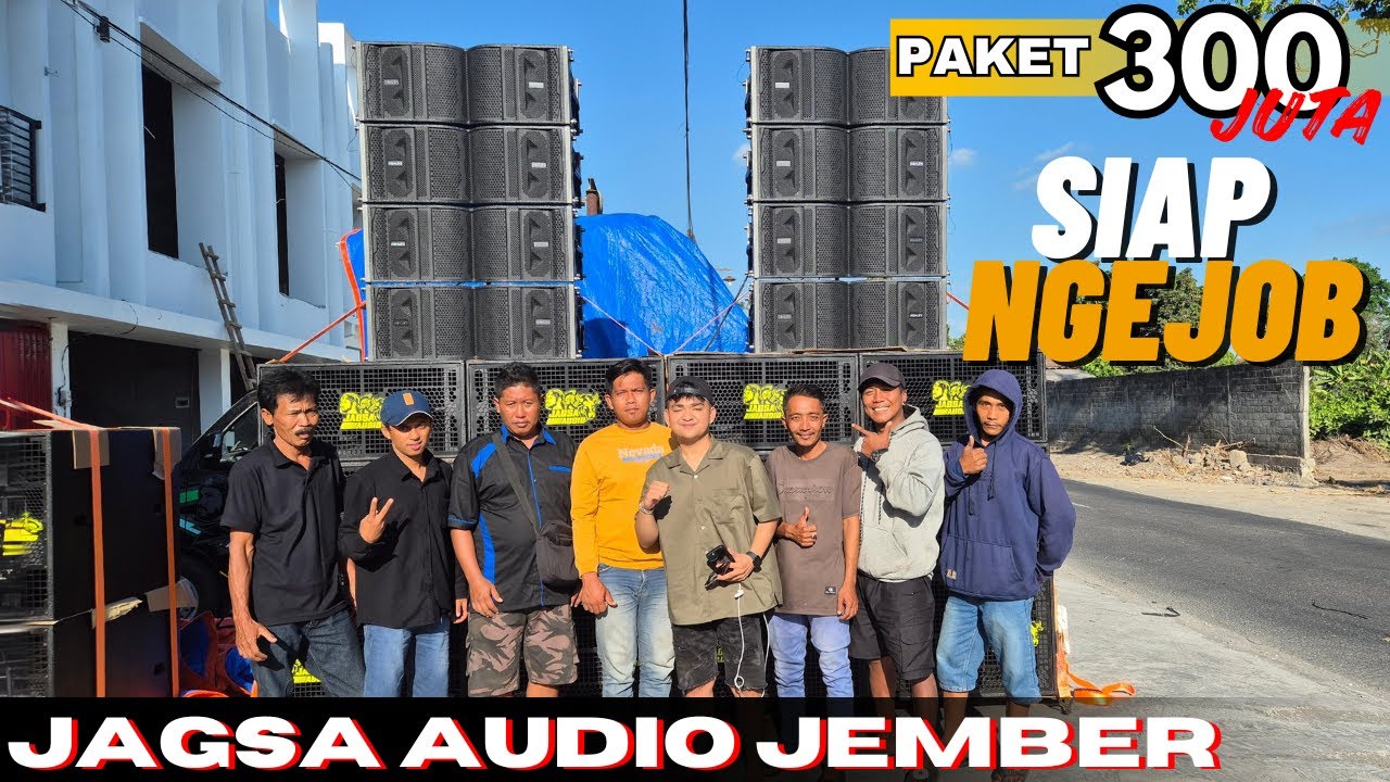 PAKET 300 JUTA SIAP HAJATAN DAN KARNAVALAN - JAGSA AUDIO PUGER JEMBER - LINE ARRAY RENYAH