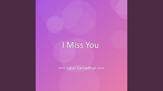 I Miss You