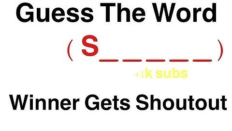 If you guess the word, you will get a shoutout 100% real