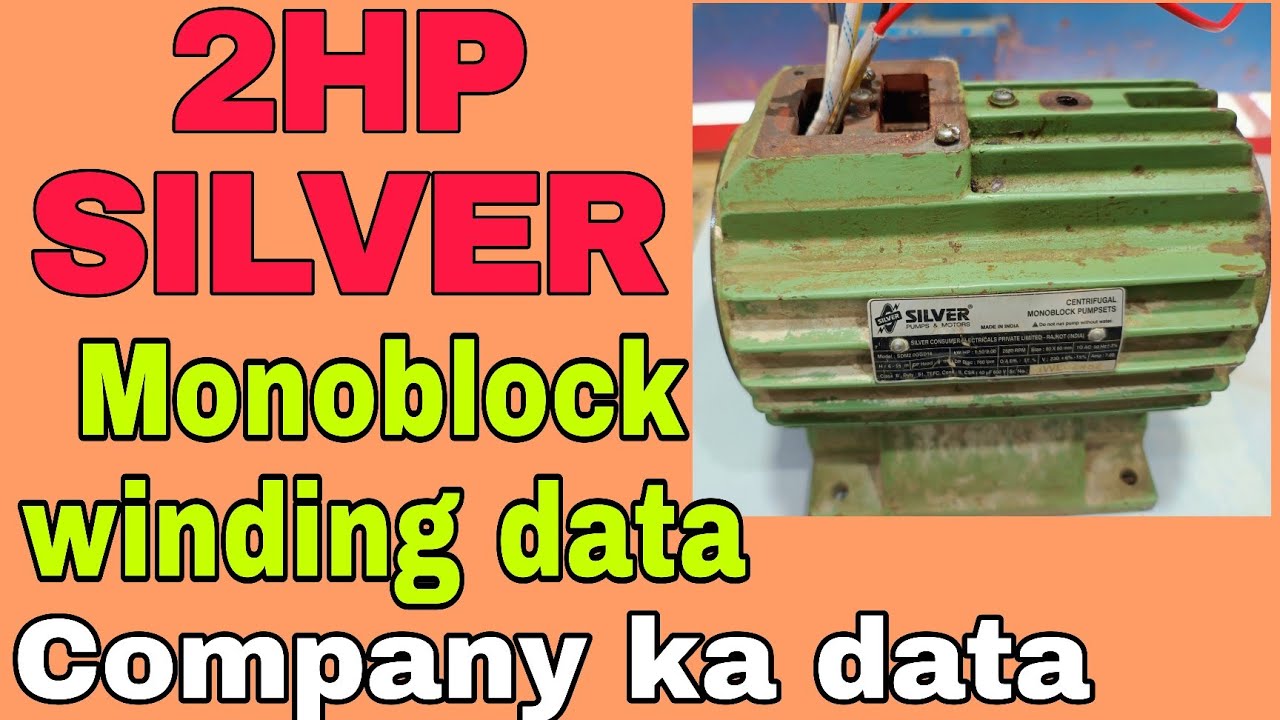 Silver 2hp monoblock pump winding data / copper wire / company ka original