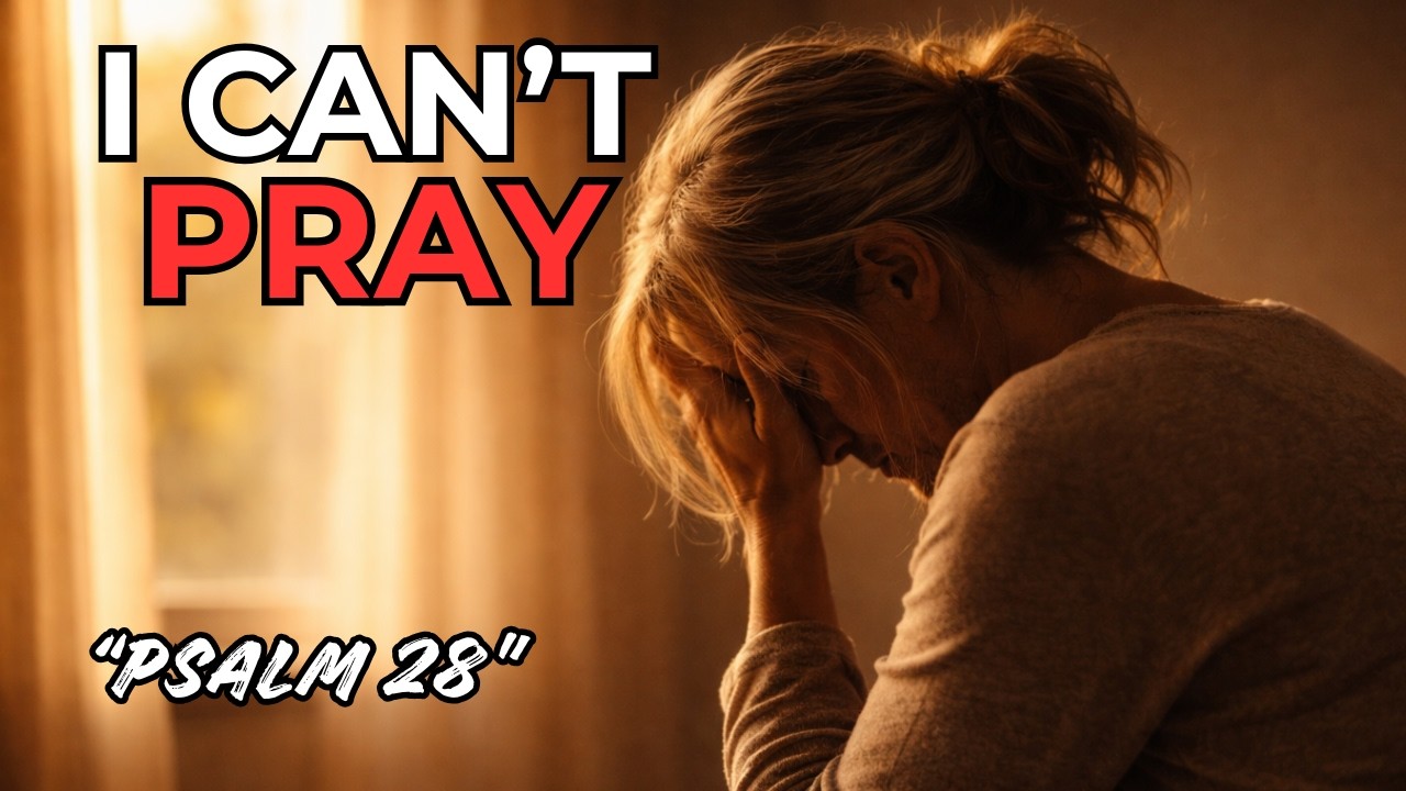 When You Have No Strength Left to Pray | Morning Prayer | Psalm 28