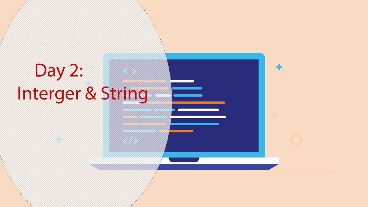 Day 2: interger and string - YouTube