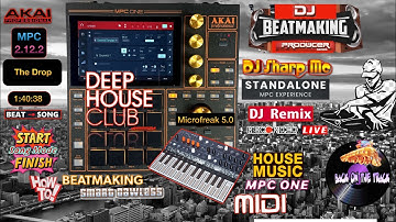 AKAI MPC ONE - #481 MPC ONE + Microfreak 5.0 update w/song mode flow  #DJ_SharpMC_LIVE,#MPC_ONE,#MPC