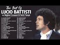 The Best Of Lucio Battisti - Lucio Battisti Mix - Album Completo