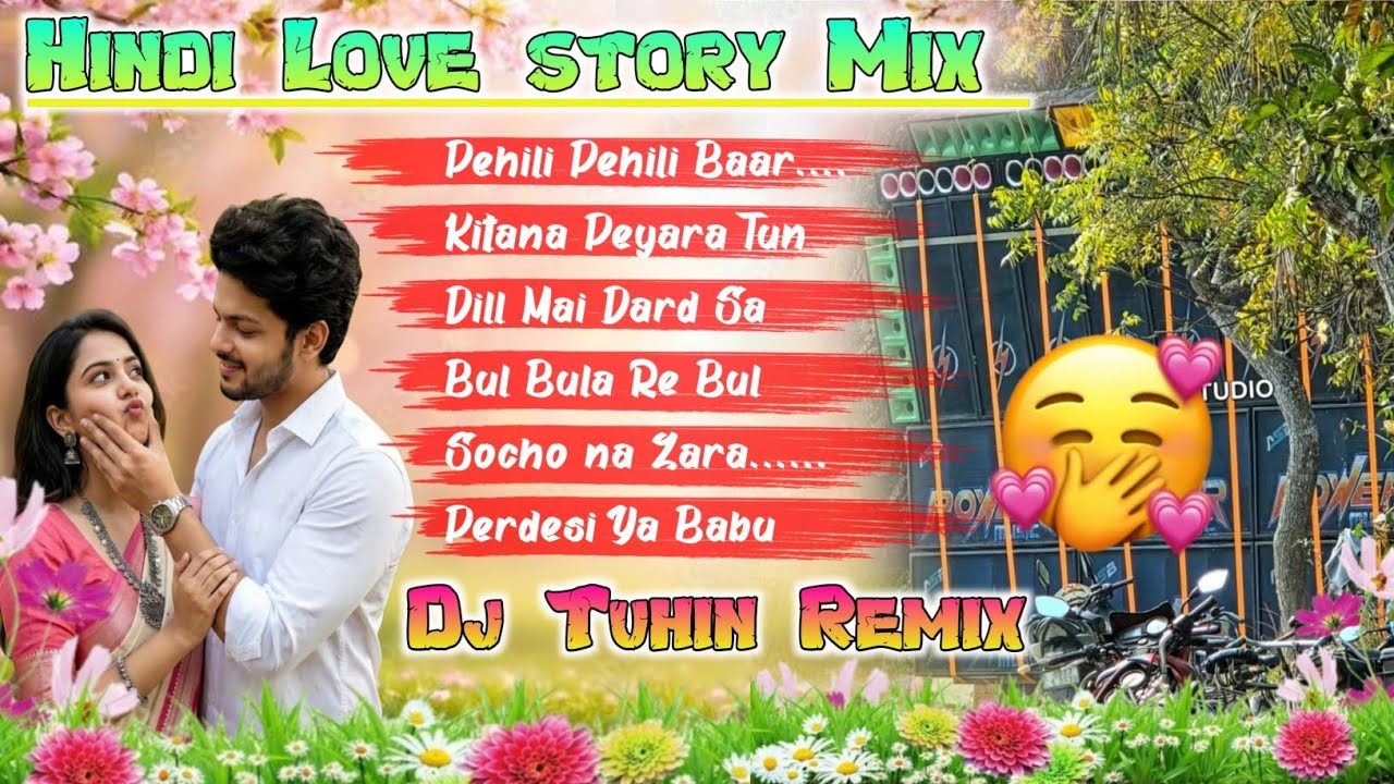 Hindi Love Story Mix 💝 Dj Tuhin Remix 🥀 Hindi Romantic Mix ✨ Dj Susovon Remix 🥀 Dj Ts Remix ✨